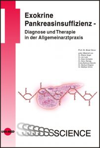 Exokrine Pankreasinsuffizienz - Diagnose und Therapie in der Allgemeinarztpraxis