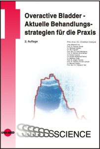 Overactive Bladder - Aktuelle Behandlungsstrategien für die Praxis