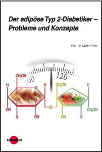 Der adipöse Typ 2-Diabetiker – Probleme und Konzept