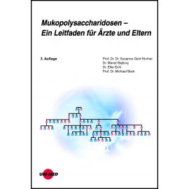 Mukopolysaccharidosen - Ein Leitfaden für Ärzte und Eltern