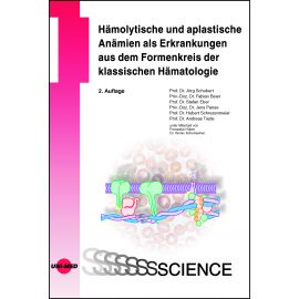 Hämolytische und aplastische Anämien als Erkrankungen aus dem Formenkreis der klassischen Hämatologie