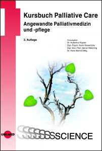 Kursbuch Palliative Care. Angewandte Palliativmedizin und -pflege