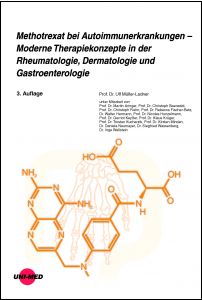 Methotrexat bei Autoimmunerkrankungen - Moderne Therapiekonzepte in der Rheumatologie, Dermatologie und Gastroenterologie