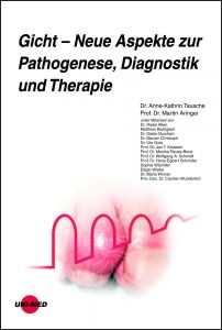 Gicht - Neue Aspekte zur Pathogenese, Diagnostik und Therapie