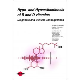 Hypo- and Hypervitaminosis of B and D vitamins - Diagnosis and Clinical Consequences