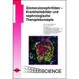 Glomerulonephritiden - Krankheitsbilder und nephrologische Therapiekonzepte