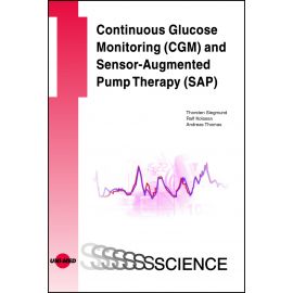 Continuous Glucose Monitoring (CGM) and Sensor-Augmented Pump Therapy (SAP)