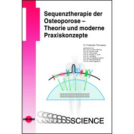 Sequenztherapie der Osteoporose - Theorie und moderne Praxiskonzepte