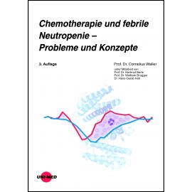 Chemotherapie und febrile Neutropenie - Probleme und Konzepte